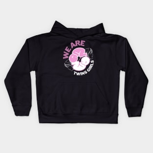 We are twins girls Kids Hoodie